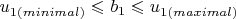 $u_{1 (minimal)} \leqslant b_1 \leqslant u_{1 (maximal)}$