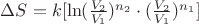 $\Delta S=k[\ln(\frac{V_2}{V_1})^{n_2}\cdot(\frac{V_2}{V_1})^{n_1}]$