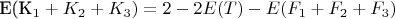 E(K_1 + K_2 + K_3) = 2 - 2E(T) - E(F_1 + F_2 + F_3)