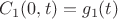 $ C_1(0,t)=g_{1}(t)$