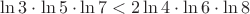 $\ln3\cdot \ln5\cdot \ln7<2\ln4\cdot \ln6\cdot \ln8$