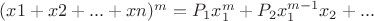 $(x1 + x2 + ... + xn)^m = P_1 x_1^m + P_2 x_1^{m-1} x_2 + ... $