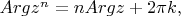 $Argz^n=nArgz+2\pi k,$