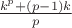 $\frac{k^p+(p-1)k}{p}$