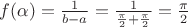 $f(\alpha)=\frac{1}{b-a}=\frac{1}{\frac{\pi}{2}+\frac{\pi}{2}}=\frac{\pi}{2}$