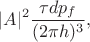 $$|A|^2\frac{\tau dp_f}{(2\pi h)^3},$$