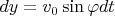 $dy=v_0\sin \varphi dt$