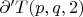 $\partial&rsquo; T(p, q, 2)$