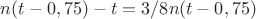 $n х(t - 0,75) - х t  = 3/8 n х(t - 0,75 )$