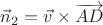 $\vec n_2=\vec v\times\overrightarrow{AD}$