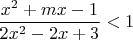 $$\frac{x^2+mx-1}{2x^2-2x+3}<1$$