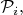 $\mathcal{P}_i,$