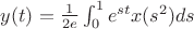 $y(t)=\frac{1}{2e}\int_{0}^{1} e^{st}x(s^2) ds$