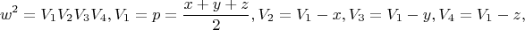 $$w^2  = V_1 V_2 V_3 V_4 ,V_1  = p = \frac{{x + y + z}}{2},V_2  = V_1  - x,V_3  = V_1  - y,V_4  = V_1  - z,$$