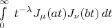 $\int\limits_{0}^{\infty}\ t^{-\lambda}J_{\mu}(at)J_{\nu}(bt)\, dt$