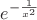 $e^{-\frac 1 {x^2}}$