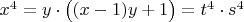 $x^4 = y \cdot \bigl((x-1) y + 1\bigr) = t^4 \cdot s^4$