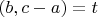 $(b,c-a)=t$
