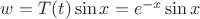 $w= T(t)\sin x = e^{-x}\sin x$