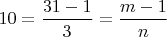 $10=\dfrac{31-1}{3}=\dfrac{m-1}{n}$
