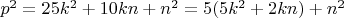 $p^2 = 25k^2 + 10kn + n^2 = 5(5k^2 + 2kn) + n^2$