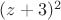 $(z+3)^2$