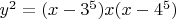 $y^2=(x-3^5)x(x-4^5)$