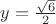 $y=\frac{\sqrt{6}}{2}$