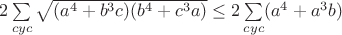 $2\sum\limits_{cyc}\sqrt{(a^4+b^3c)(b^4+c^3a)}\leq2\sum\limits_{cyc}(a^4+a^3b)$