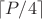 $\lceil P/4 \rceil$