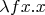 $\lambda f x . x$