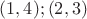 $(1,4);(2,3)$