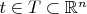 $t\in T\subset\mathbb{R}^n$