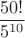 $\dfrac{50!}{5^{10}}$ $\dfrac{50!}{5^{10}}$