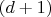 $ (d+1) $