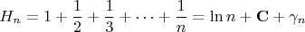 $$H_n=1+\frac{1}{2}+\frac{1}{3}+\dots+\frac{1}{n}=\ln n+\mathbf{C}+\gamma_n$$