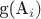 g(A_i)