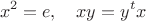 $$x^2=e,\quad xy=y^tx$$