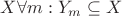 $\exits X \forall m: Y_m\subseteq X$