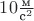 $10 \frac {\text{м}}{\text{с}^2}$