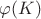 $\varphi(K)$