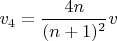$v_4=\dfrac{4n}{(n+1)^2}v$