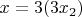 $x=3(3x_2)$