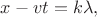 $x-vt=k\lambda,$