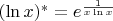 $(\ln x)^*=e^\frac{1}{x \ln x}$