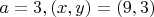 $a=3, (x,y)=(9,3)$