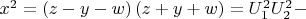 $\[x^2  = \left( {z - y - w} \right)\left( {z + y + w} \right) = U_1^2 U_2^2  - \]$