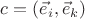$c=(\vec e_i,\vec e_k)$