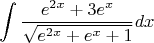 $$\int \frac{e^{2x}+3e^x}{\sqrt{e^{2x}+e^x+1}}dx$$