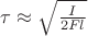 $\tau\approxС\sqrt{\frac{I}{2F_{тр}l_{цм}}}$
